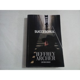 SUCCESORUL - JEFFREY ARCHER